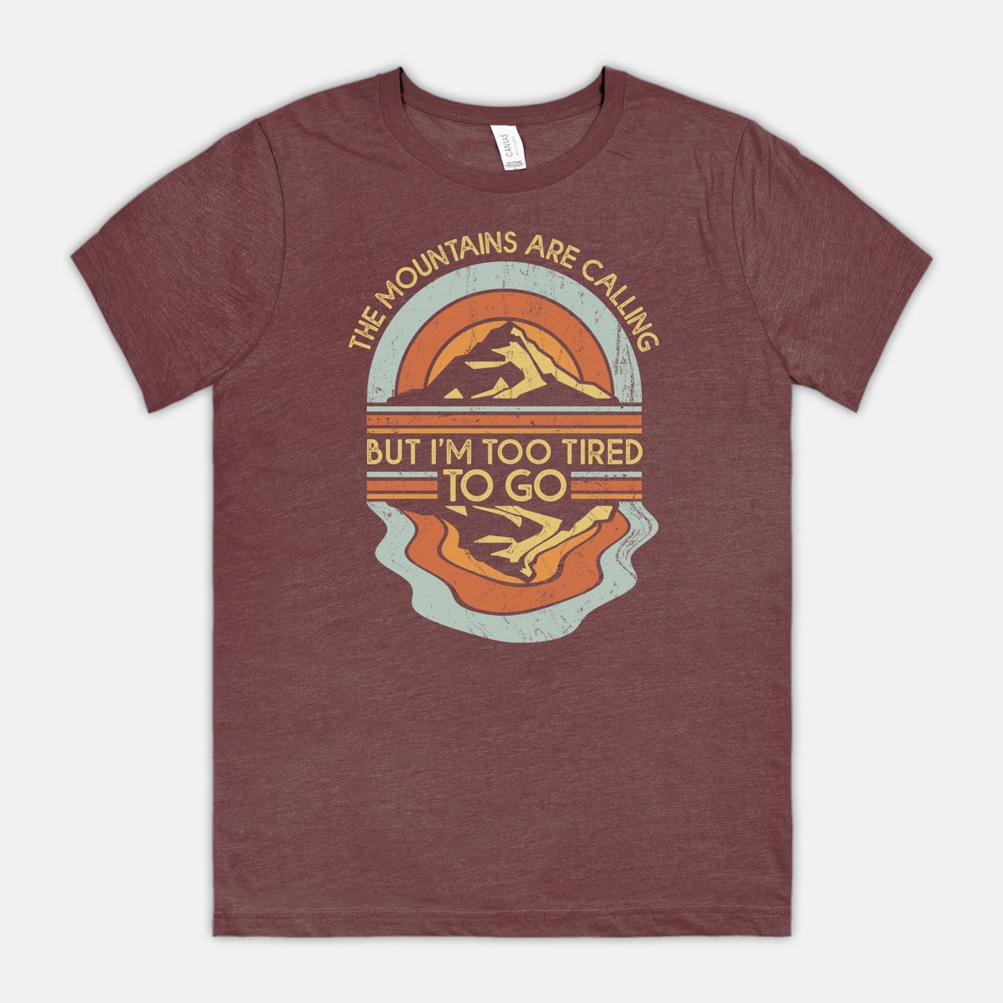 The Mountains Are Calling Funny T-Shirt