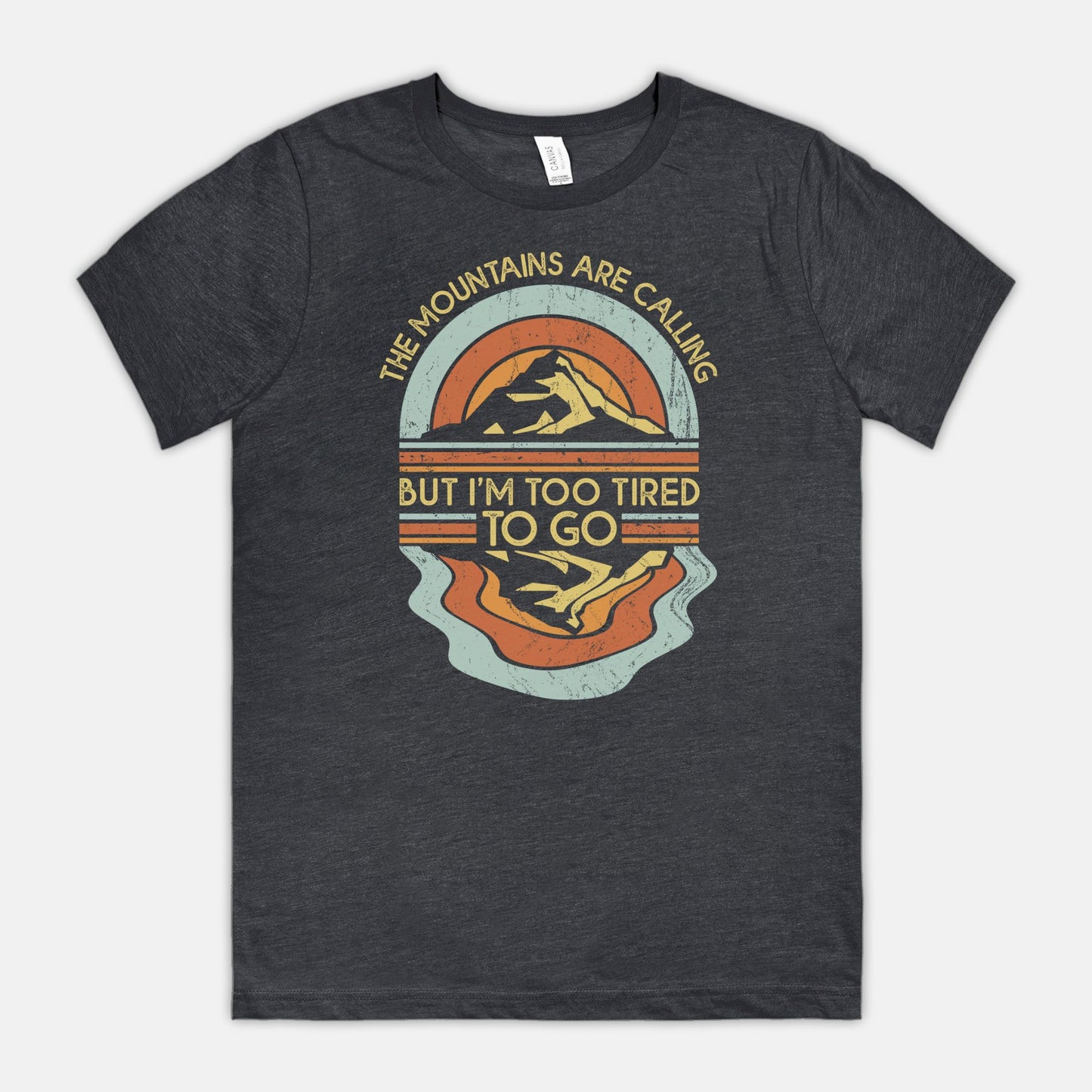 The Mountains Are Calling Funny T-Shirt