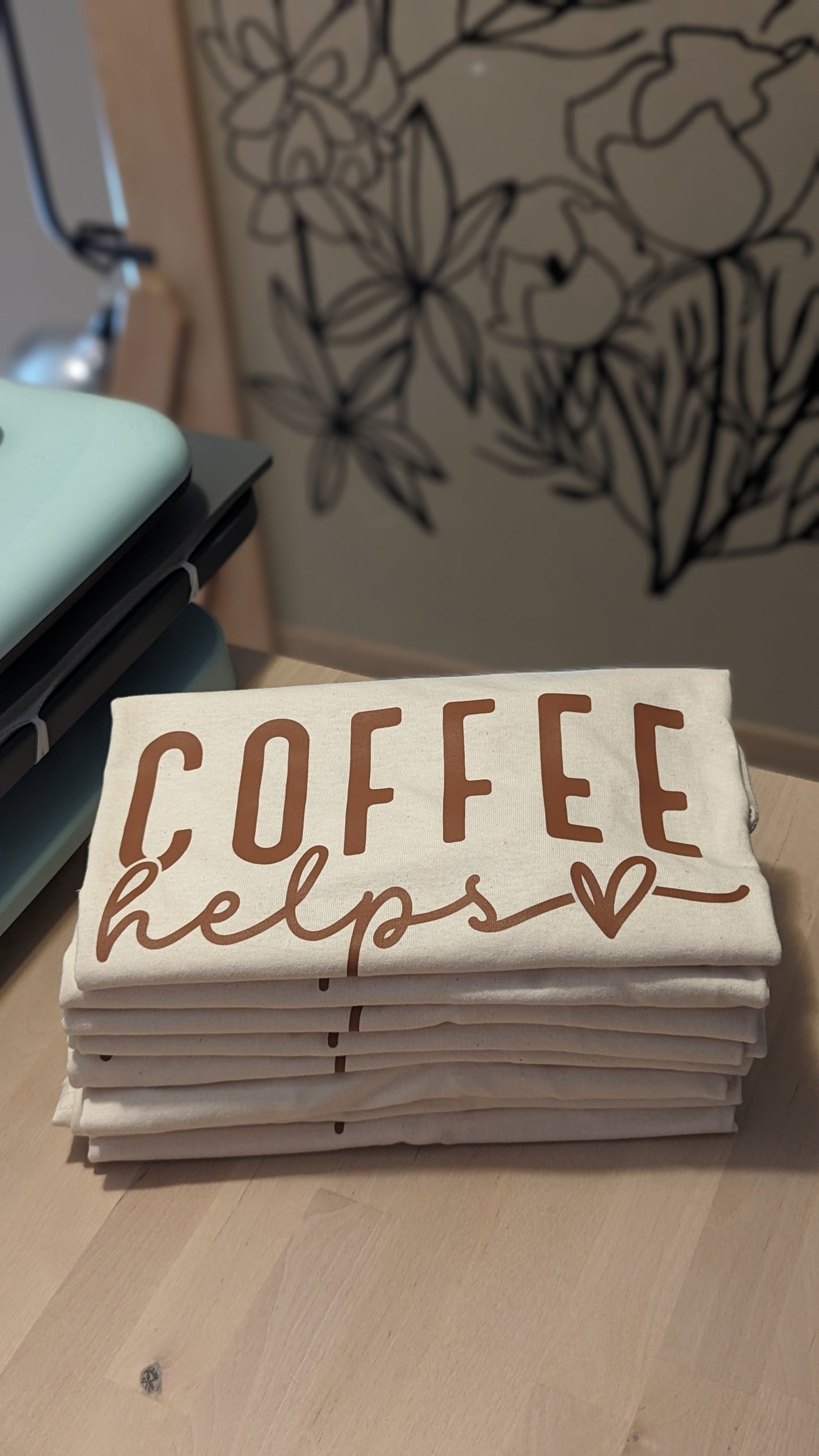 Coffee Helps Tee for coffee lovers