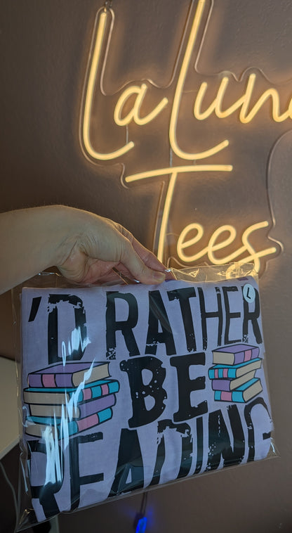 I'd Rather Be Reading Tee